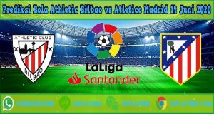 Prediksi Bola Athletic Bilbao vs Atletico Madrid 14 Juni 2020