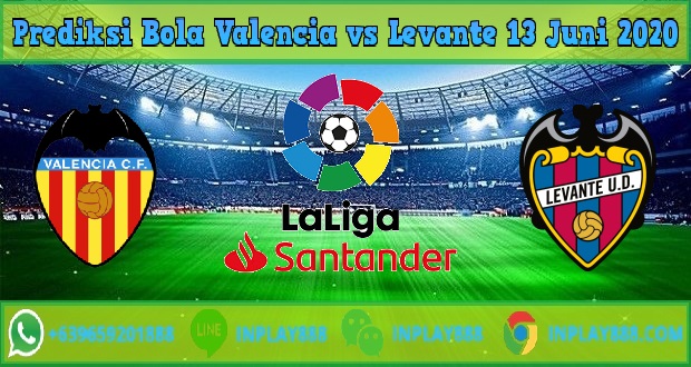 Prediksi Bola Valencia vs Levante 13 Juni 2020