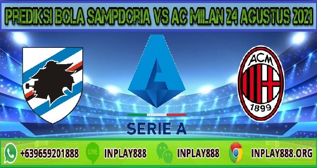 Prediksi Bola Sampdoria Vs AC Milan 24 Agustus 2021